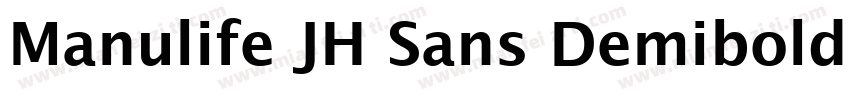 Manulife JH Sans Demibold字体转换